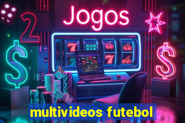 multivideos futebol